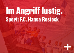 Im Angriff lustig. Sport: F.C. Hansa Rostock